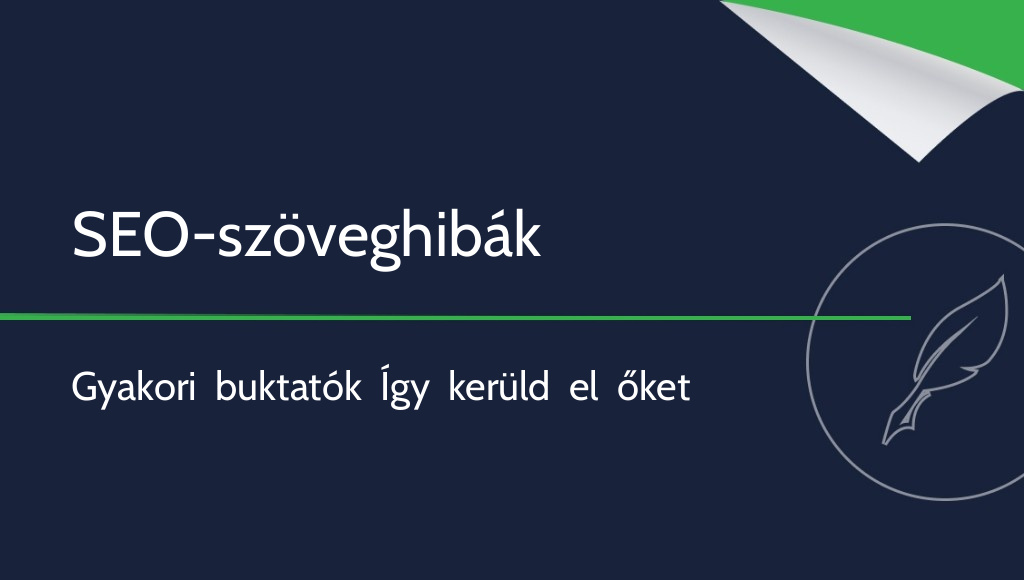 A leggyakoribb hibák a SEO-szövegekben, amelyeket érdemes elkerülnöd