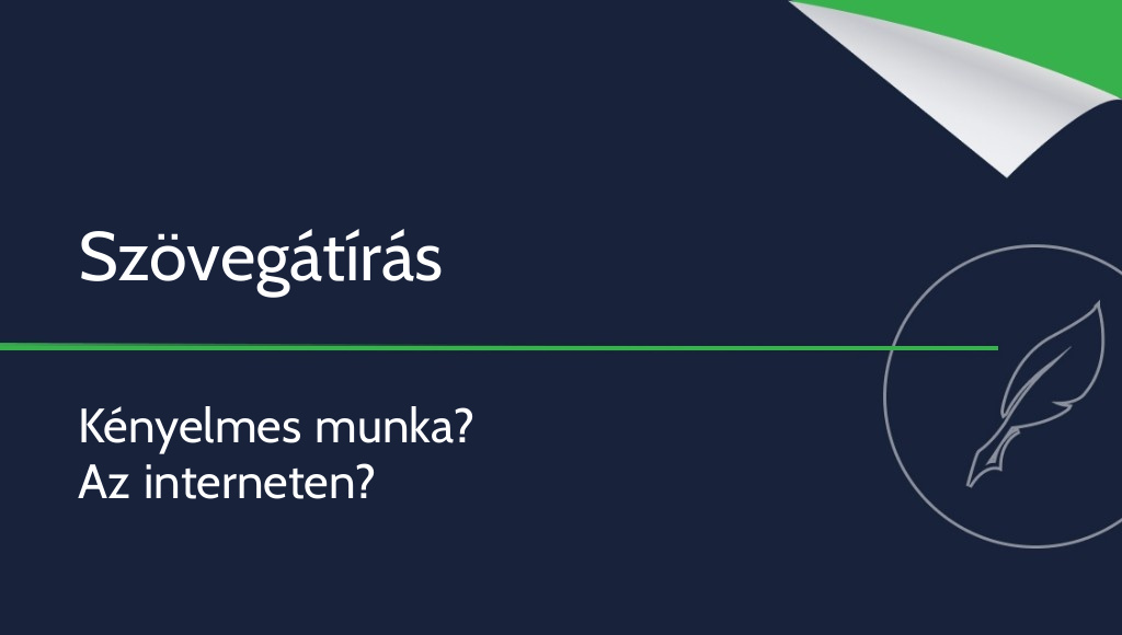 Szövegátírás – kényelmes munka az interneten?