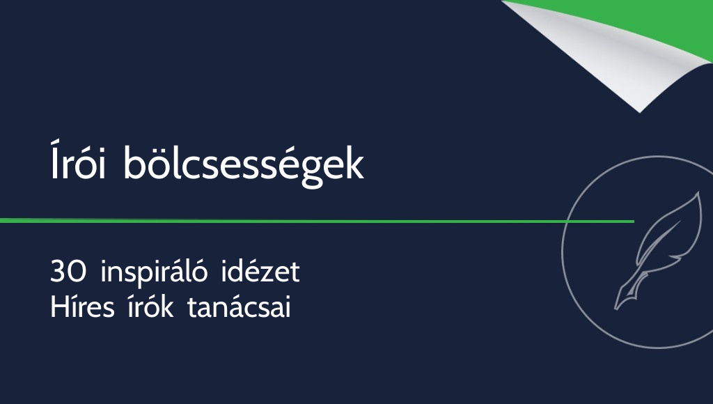 Híres írók tanácsai – 30 idézet