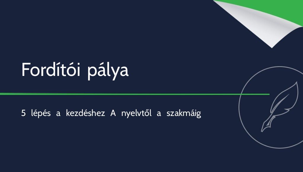 Hogyan lehetsz fordító? 5 lépés a profi munkáig