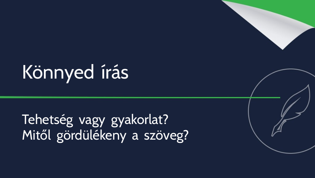 Valóban létezik a könnyed íráskészség?