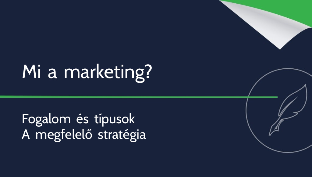 Mi a marketing? Meghatározása és típusai