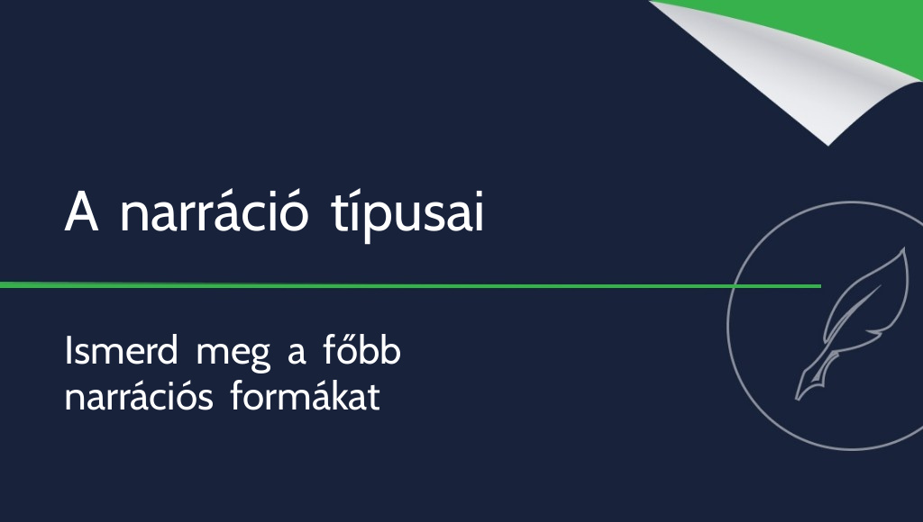Narráció – mi ez, és milyen típusai vannak?